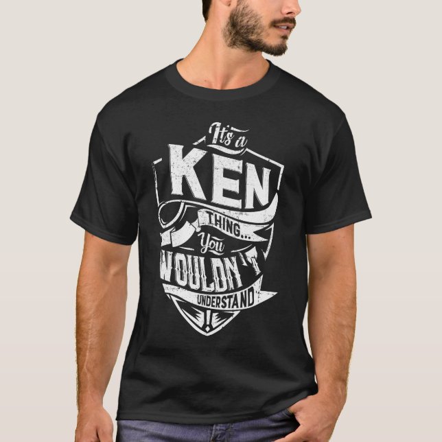 T-shirt C'est un truc de KEN, tu ne comprendrais pas (Devant)