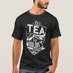 T-shirt C'est un truc de THÉ, tu ne comprendrais pas