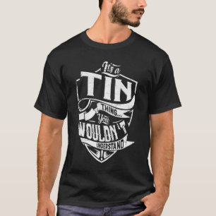 T-shirt C'est un truc de TIN, tu ne comprendrais pas