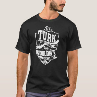 T-shirt C'est un truc de TURK