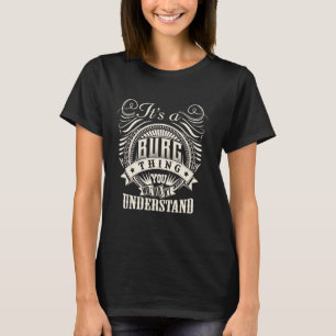 T-shirt C'est une affaire de BURG que vous ne comprendriez
