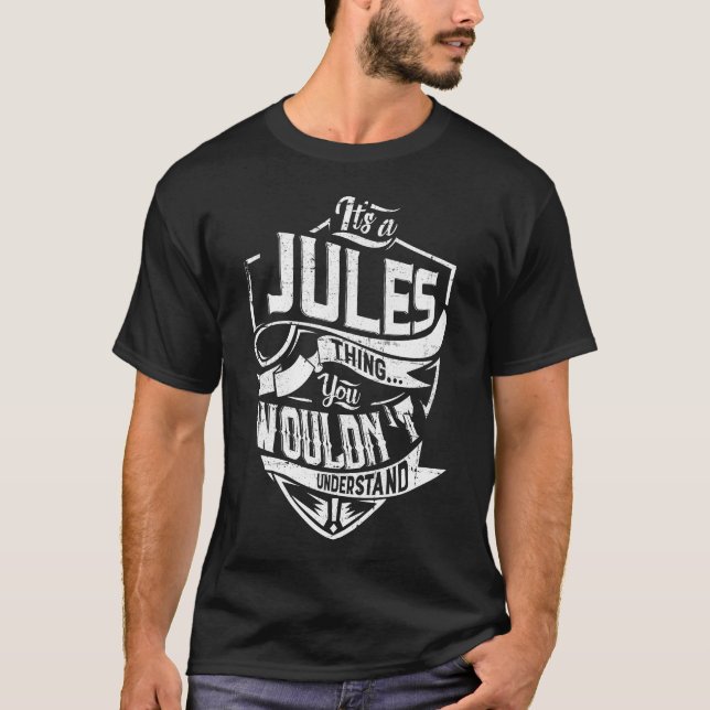 T-shirt C'est une affaire JULES, tu ne comprendrais pas (Devant)