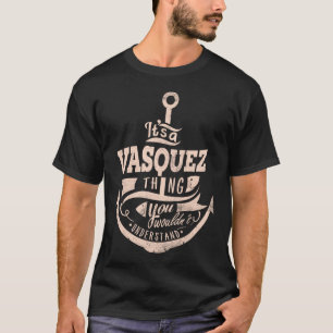 T-shirt C'est une affaire VASQUEZ, Vous ne comprendriez pa