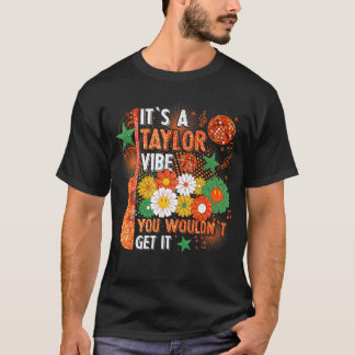 T-shirt C'est une ambiance Taylor que vous ne comprendriez