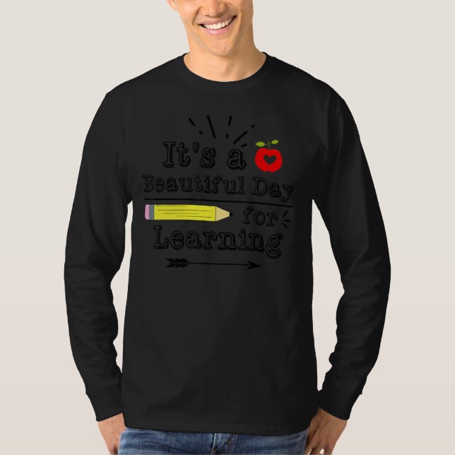 T-shirt C'est une belle journée pour apprendre la vie d'en (Devant)