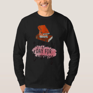 T-shirt C'est une belle journée pour apprendre Rétro Profe