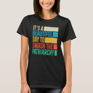 T-shirt C'est une belle journée pour masquer le patriarcat