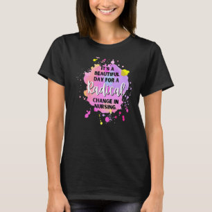 T-shirt C'est une belle journée pour un changement radical