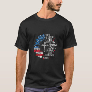 T-shirt C'est une bonne fille qu'elle aime Sa maman aime J
