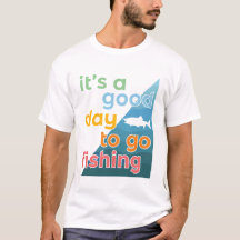 C'est une bonne journée pour aller pêcher