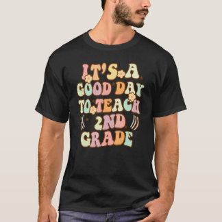 T-shirt C'est une bonne journée pour enseigner à l'enseign