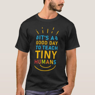 T-shirt C'est une bonne journée pour enseigner de minuscul