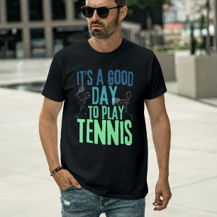 T-shirt C'est une bonne journée pour jouer au tennis - Jou