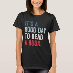 T-shirt C'est une bonne journée pour lire un livre