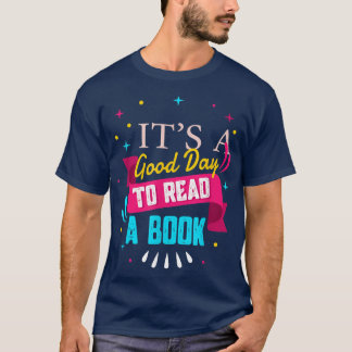 T-shirt C'est une bonne journée pour lire un livre Chemise