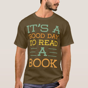 T-shirt C'est une bonne journée pour lire un livre Chemise