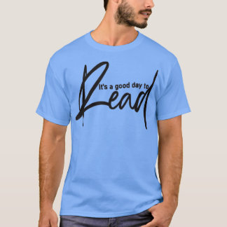 T-shirt C'est une bonne journée pour lire un livre, les am