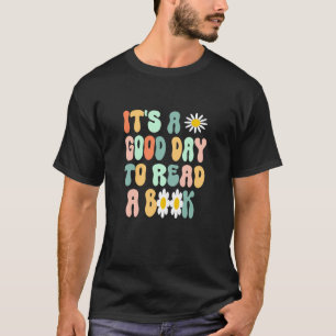 T-shirt C'est une bonne journée pour lire un livre Profess