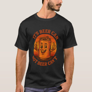 T-shirt C'est une canette de bière pas une canette qui ne 