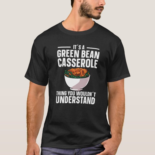 T-shirt C'est une casserole de haricot vert que vous ne vo (Devant)