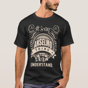 T-shirt C'est une chose ANSELMO que vous ne comprendriez p