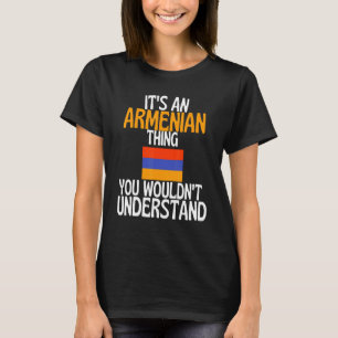 T-shirt C'est une chose arménienne que vous ne comprendrie