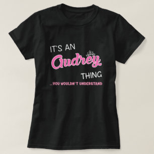 T-shirt C'est une chose Audrey que vous ne comprendriez pa