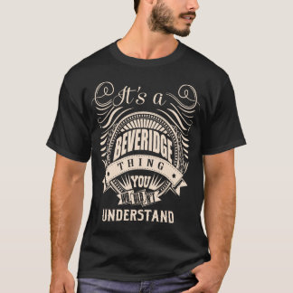 T-shirt C'est une chose BEVERIDGE que vous ne comprendriez