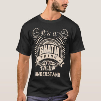 T-shirt C'est une chose BHATIA que vous ne comprendriez pa