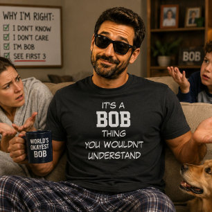 T-shirt C'est une chose Bob, cadeau d'anniversaire drôle p