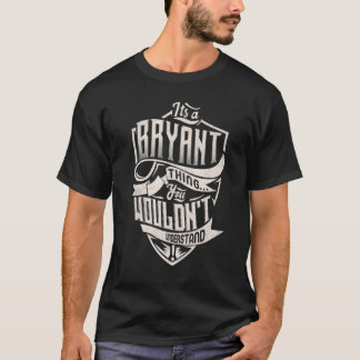 T-shirt C'est une chose bryante que vous ne comprendriez p