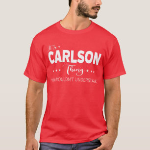 T-shirt C'est une chose Carlson que vous ne comprendriez p
