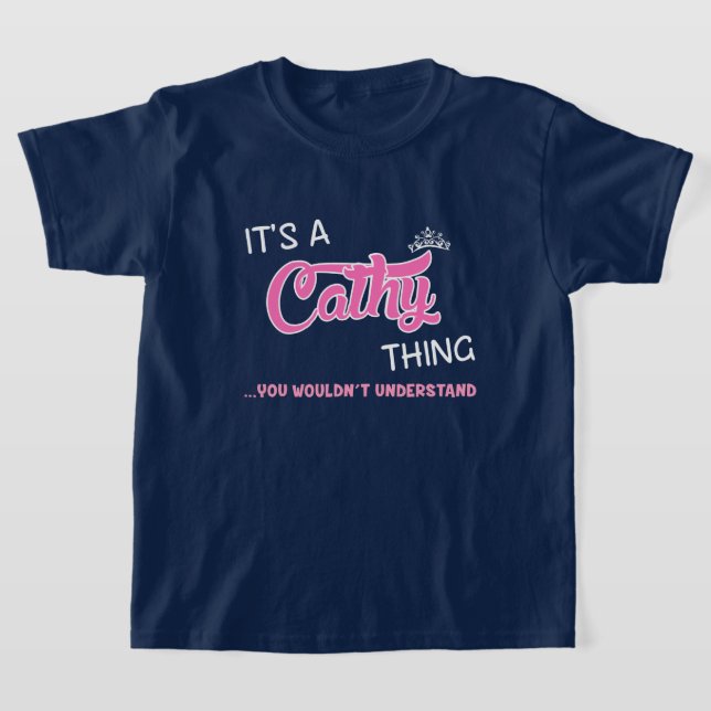 T-shirt C'est une chose Cathy que vous ne comprendriez pas (Poser)