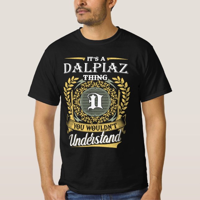 T-shirt C'est une chose Dalpiaz que vous ne comprendriez p (Devant)