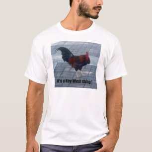 T-shirt C'est une chose de Key West !