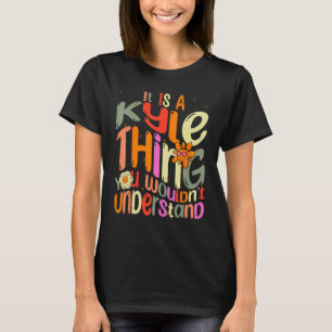 T-shirt C'est une chose de Kyle que vous ne comprendriez p