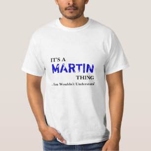 T-shirt C'est une chose de MARTIN… que vous ne