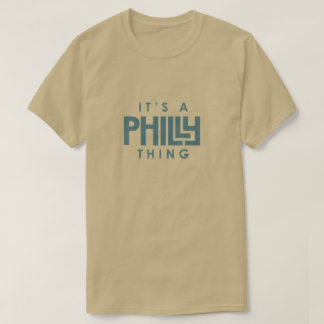 T-shirt C'est une chose de Philly que personne ne nous aim