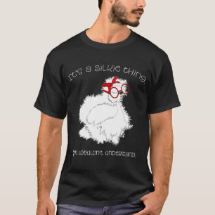 T-shirt C'Est Une Chose De Silkie Poulet De Silkie