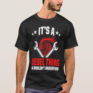 T-shirt C'est une chose diesel que vous ne comprendriez pa