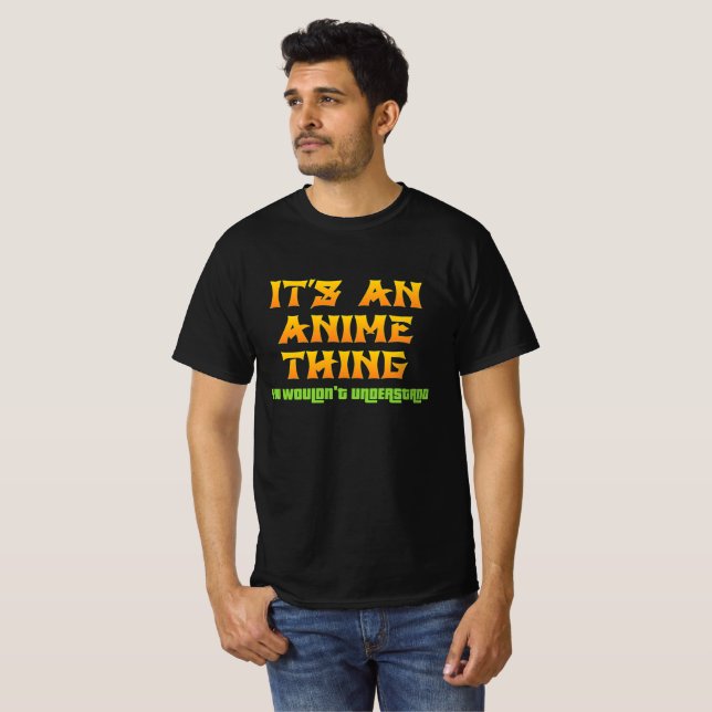 T-shirt C'est une chose drôle que vous ne comprendriez pas (Devant entier)