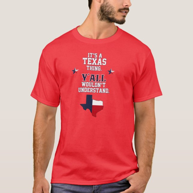 T-shirt C'est une chose du Texas (Devant)