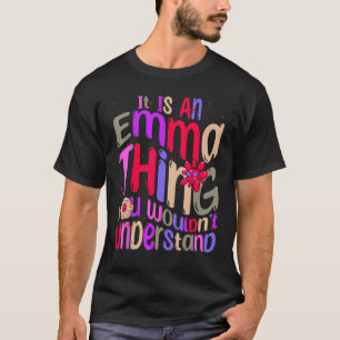 T-shirt C'est une chose Emma que vous ne comprendriez pas