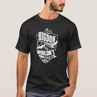 T-shirt C'est une chose HIGDON