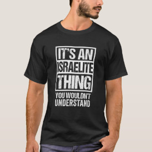 T-shirt C'est une chose israélite que vous ne comprendriez