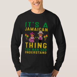 T-shirt C'est une chose jamaïcaine que vous comprenez drôl
