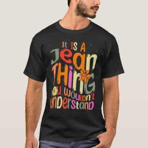 T-shirt C'est une chose Jean que vous ne comprendriez pas