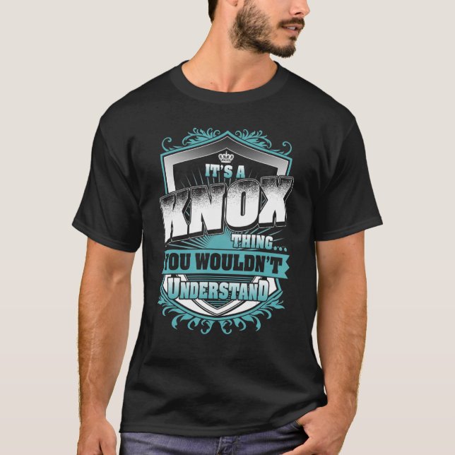 T-shirt C'est une chose KNOX que vous ne comprendriez pas  (Devant)