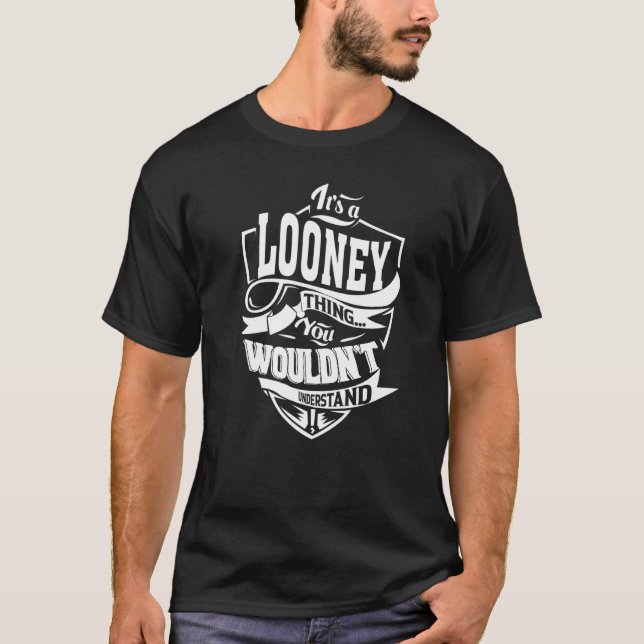 T-shirt C'est une chose LOONEY (Devant)