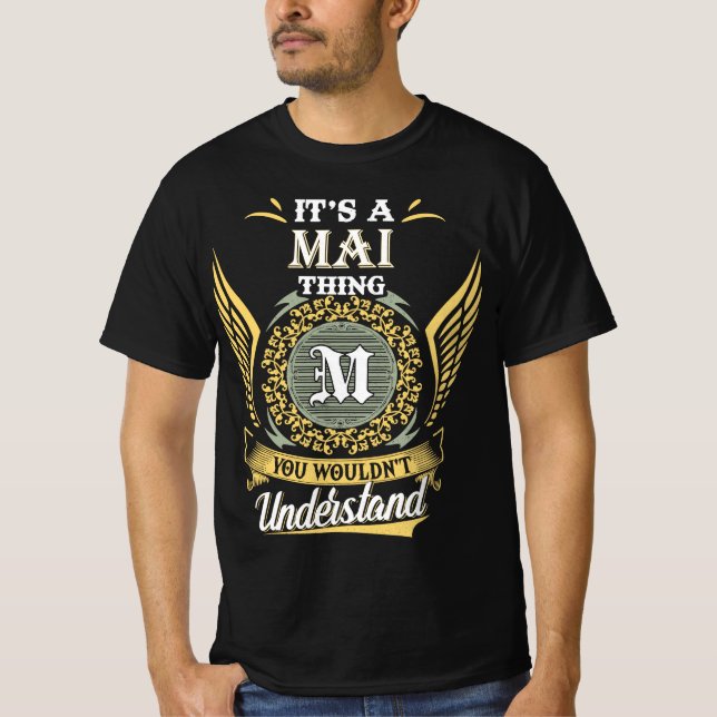 T-shirt C'est une chose Mai que vous ne pouviez pas compre (Devant)